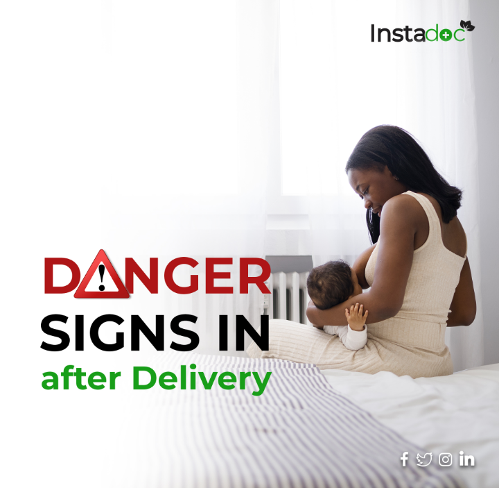 DANGER SIGNS AFTER DELIVERY